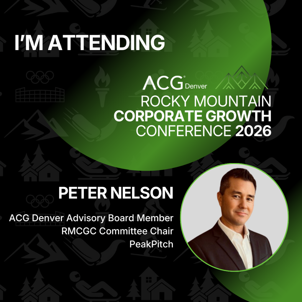 Peter Nelson, CEO of PeakPitch and ACG Denver Advisory Board Member